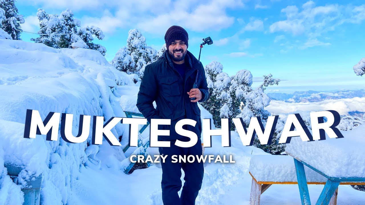 Mukteshwar Uttarakhand | Snowfall Like Never Before