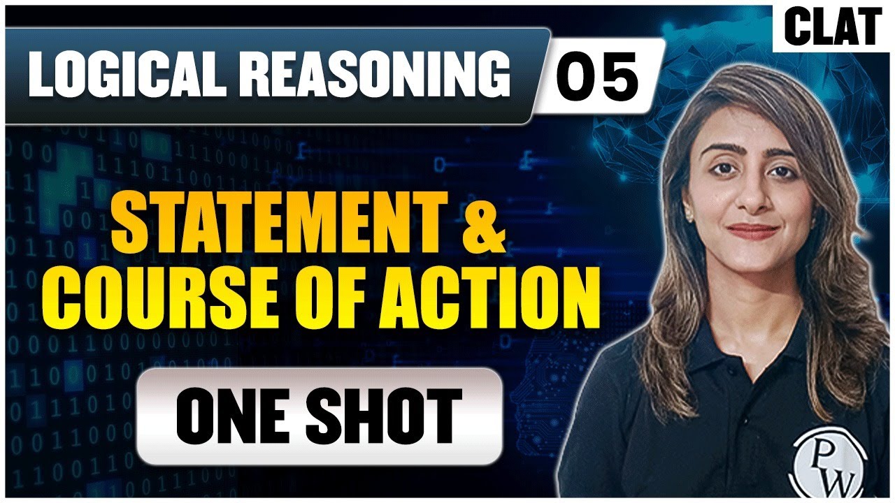 Logical Reasoning 05 | Statement & Course of Action (One Shot) | CLAT Preparation