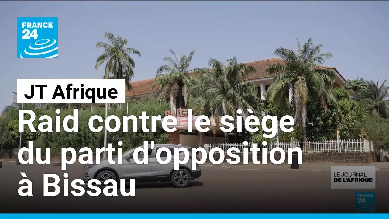 Raid contre le siège du parti d'opposition PAIGC en Guinée-Bissau • FRANCE 24