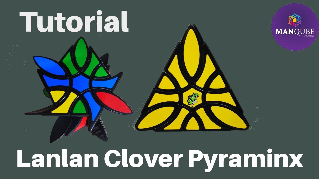 Lanlan Clover Pyraminx Tutorial | Curvy Pyraminx Tutorial | Lanlan Clover Pyraminx Solve | Lanlan