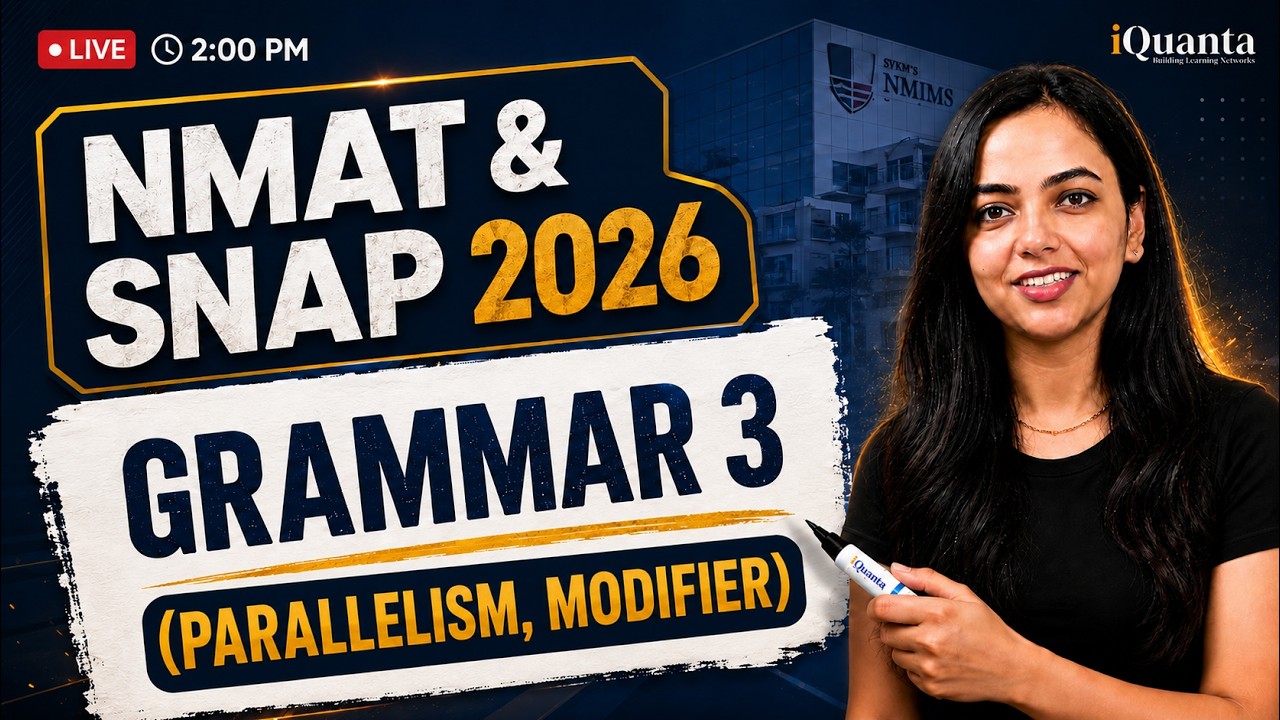 NMAT & SNAP 2026 Practice Session | Grammar 3 | Parallelism, Modifier | iQuanta