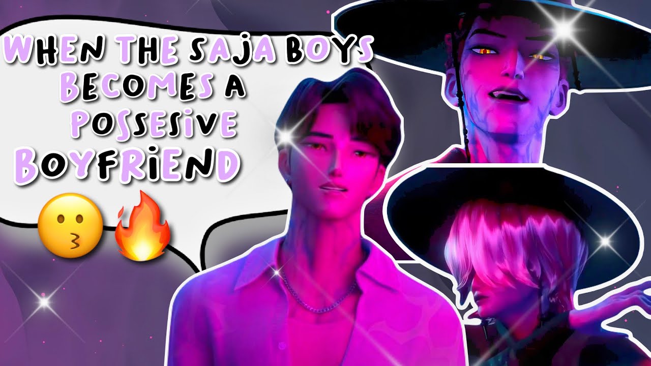When the Saja Boys becomes a possessive boyfriend 🙈🔥 - Kpop Demon Hunter x Y/N
