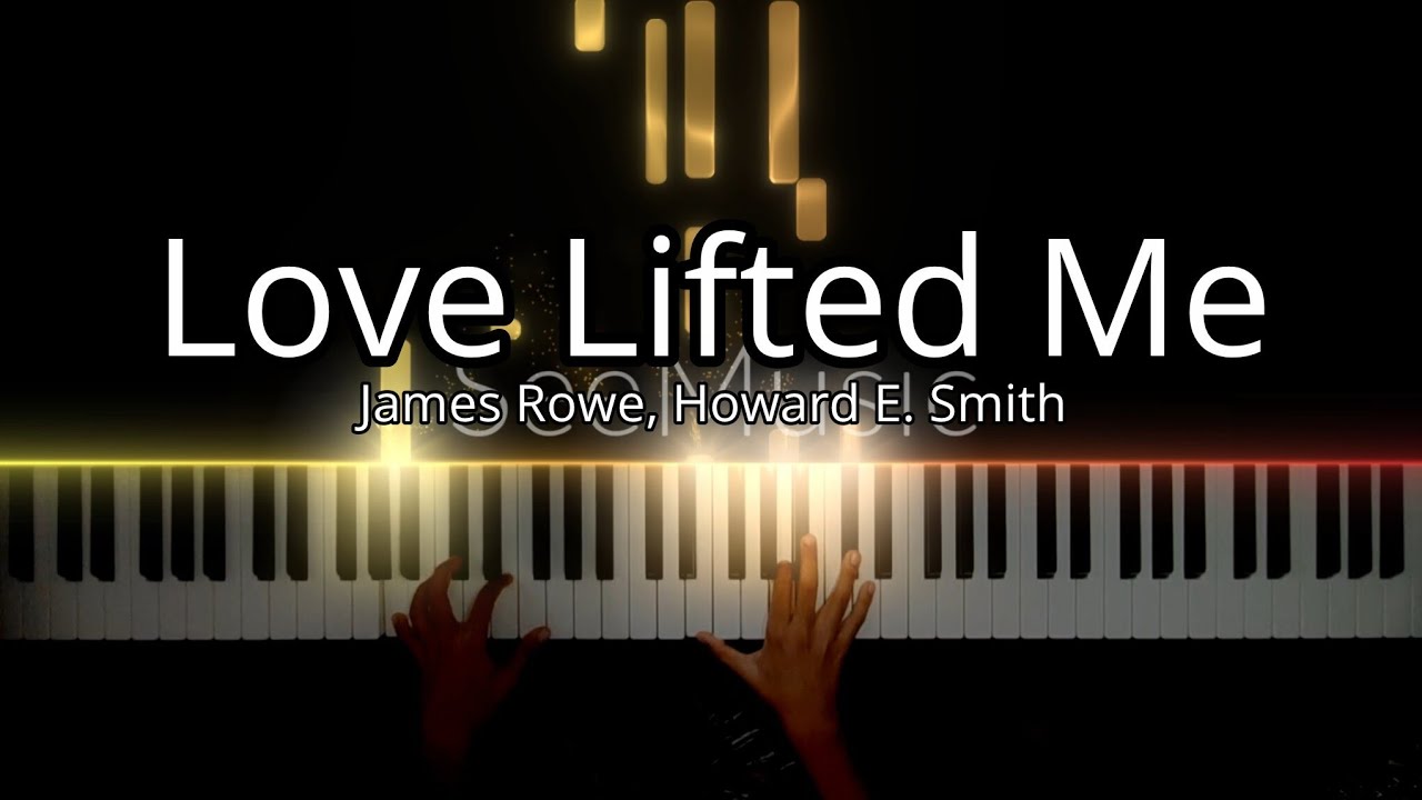 Love Lifted Me - (Piano Cover)