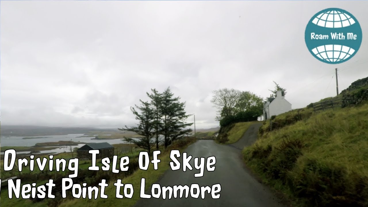 Driving from Neist Point Lighthouse, Isle of Skye, to Lonmore, slow tv style