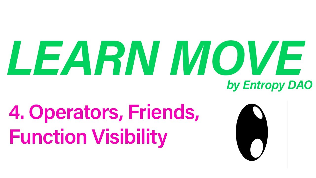 4. Learn Move - Scripts, Friends, and Function Visibility