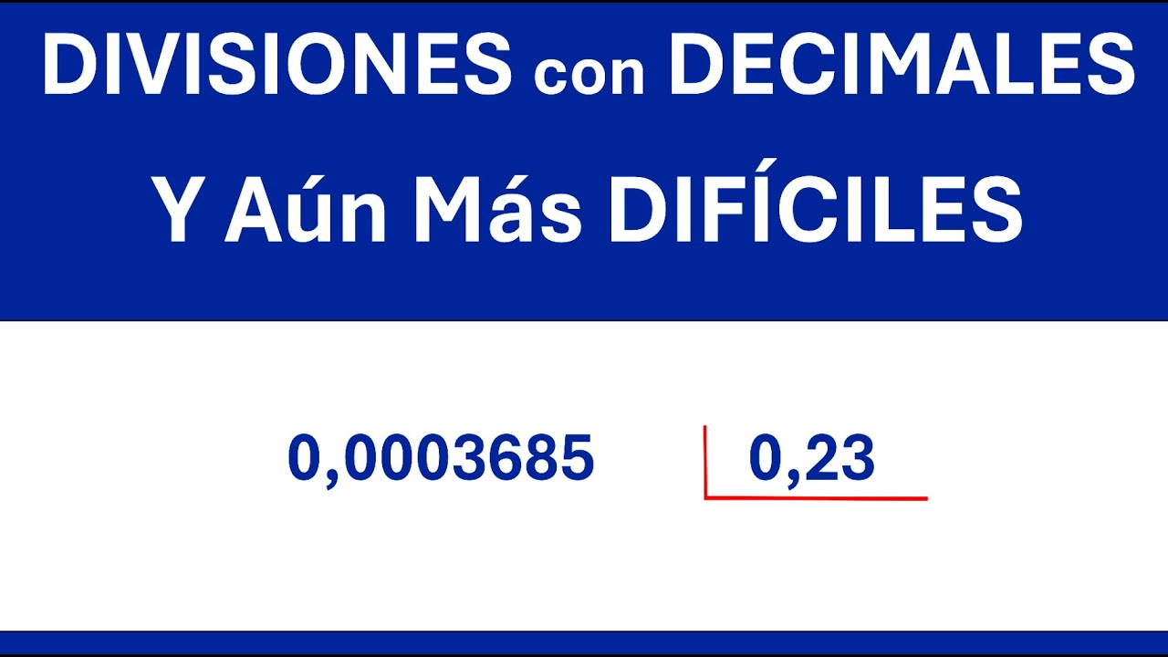 DIVISIONES con DECIMALES y Aún Más DIFÍCILES