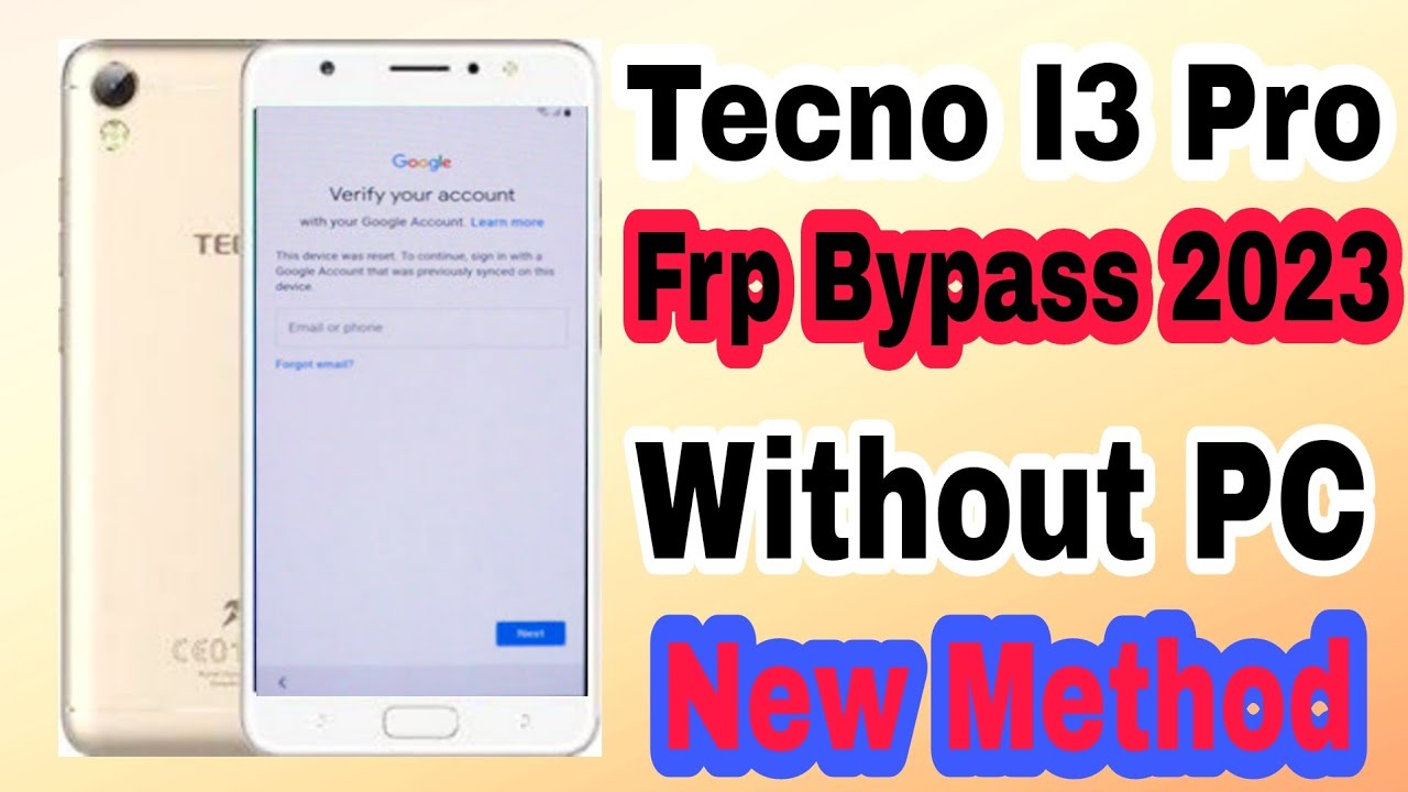 Tecno I3 Pro Frp Bypass, Without PC / Tecno I3 & I3 Pro Frp Bypass Easy Way latest Security 2023