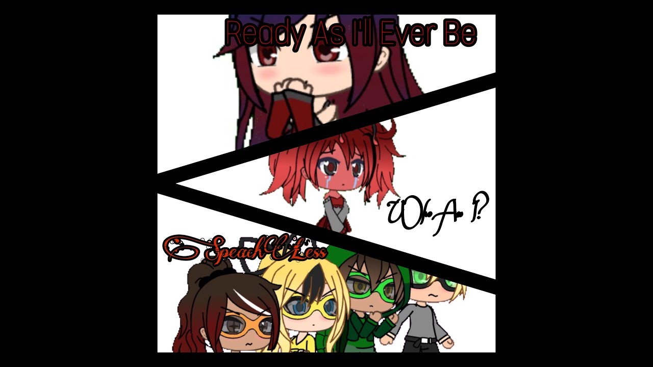 Ready As Ill Ever Be, Who Am I, Speechless [GLMV] (Miraculous Ladybug) PART 2