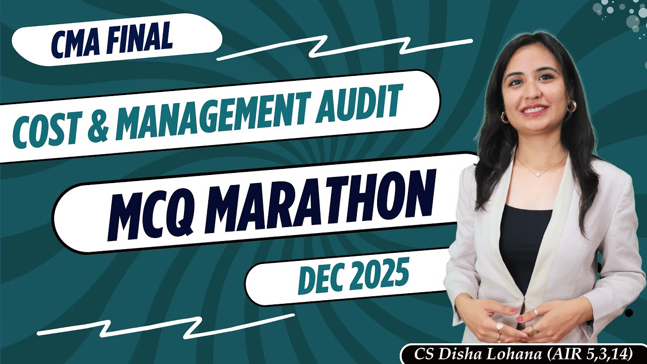 Cost & Management Audit | MCQ MARATHON | Dec 2025 | CS Disha Lohana | Commerce Educators