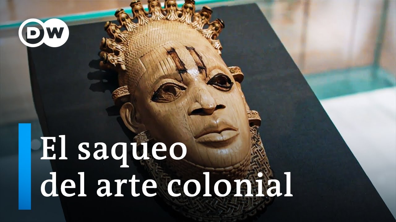 La restitución del arte colonial robado | DW Documental