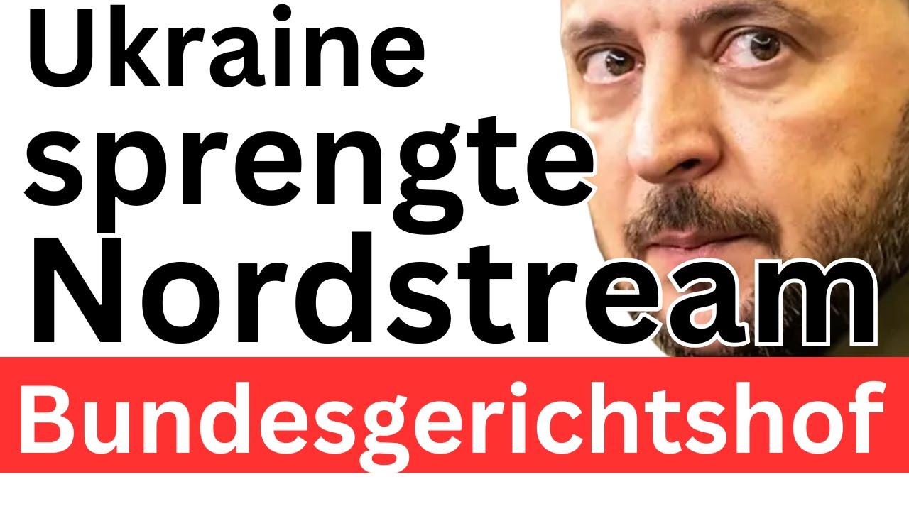 BGH bestätigt Ukraine Nordstream-Täterschaft ❌ ❌