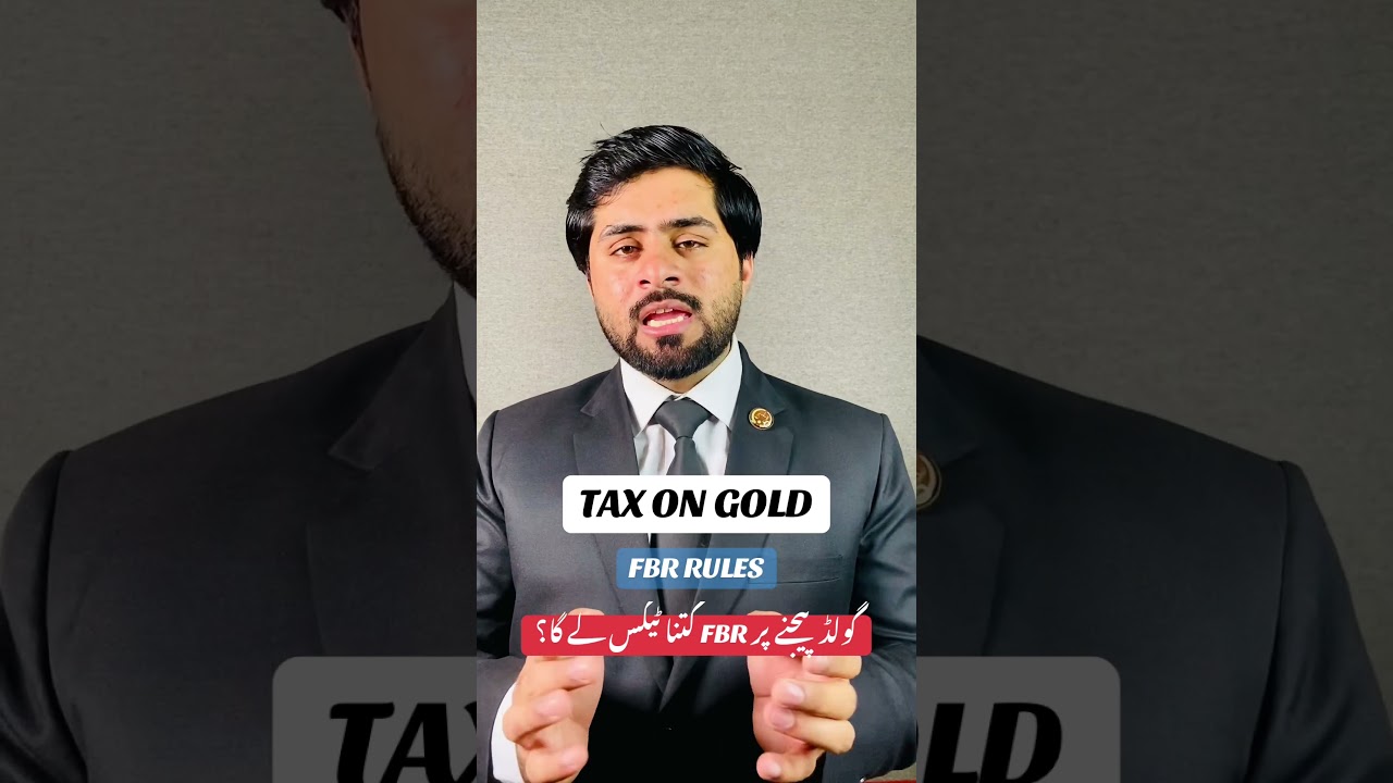 FBR TAX ON GOLD| CAPITAL GAIN ON GOLD| 
