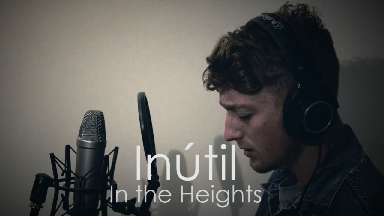 Inútil - In The Heights - Cover