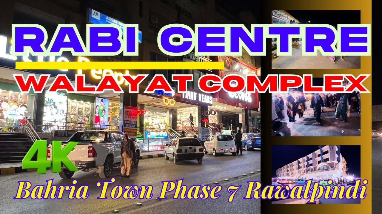 🇵🇰 Night Walk Visit to Rabi Centre Walayat Complex || Bahria Town Phase 7, Rawalpindi