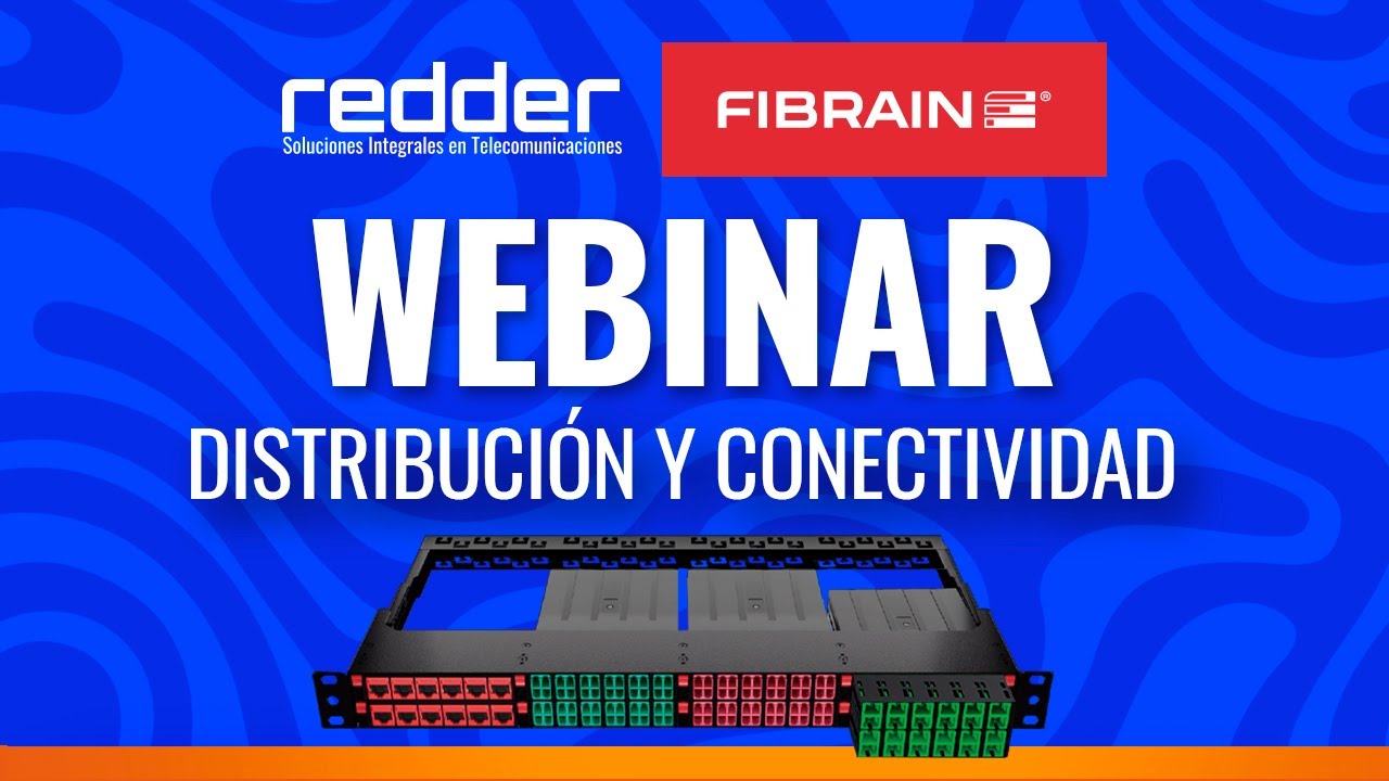DISTRIBUCION Y CONECTIVIDAD WEBINAR 3/4