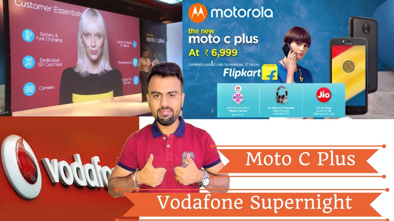 Moto C Plus Launched with 4000 MAh Battery | Vodafone Supernight Plan