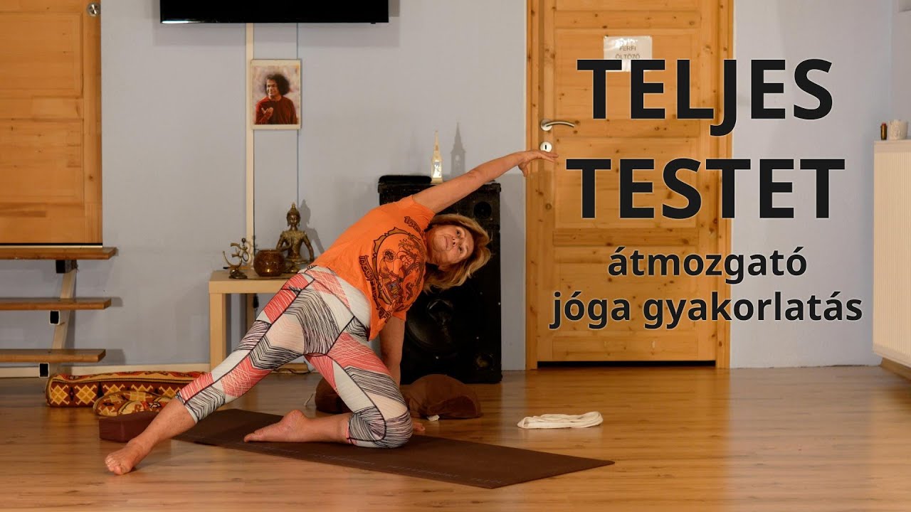 Teljes testet átmozgató jóga gyakorlás