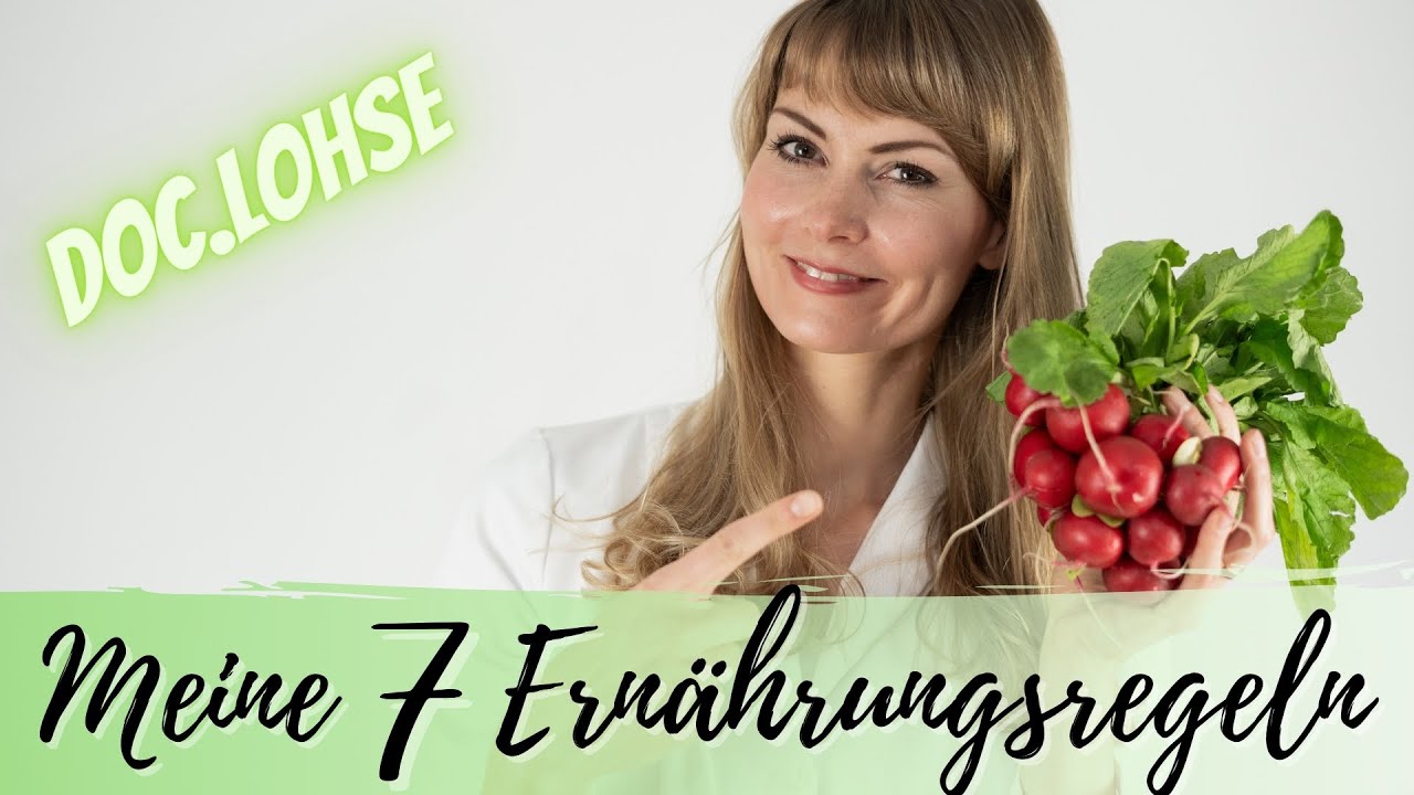 🥑Die 7 goldenen Ernährungsregeln von Dr. Constanze Lohse 🥕(Ernährungsmedizinerin)