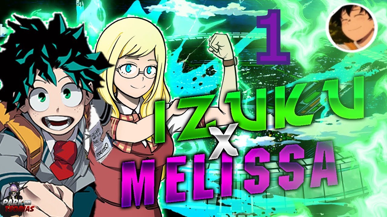 izuku x melissa cap 1