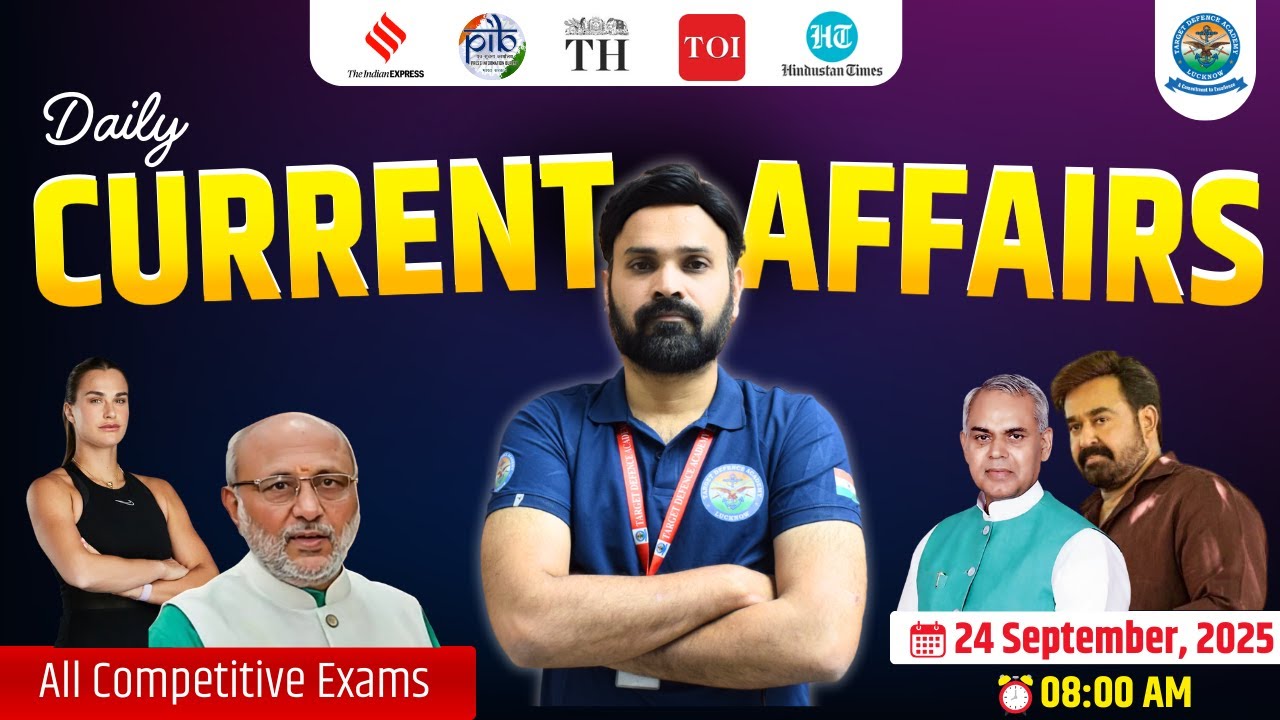 24 September 2025 Current Affairs🔥Current Affairs for NDA, CDS 2025 🔥 Current Affairs for NDA 1 2026