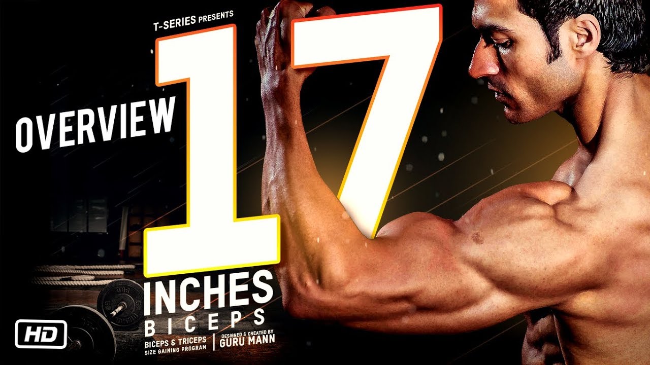 Program Overview - 17 INCHES Size Gaining Program by Guru Mann | T-Series
