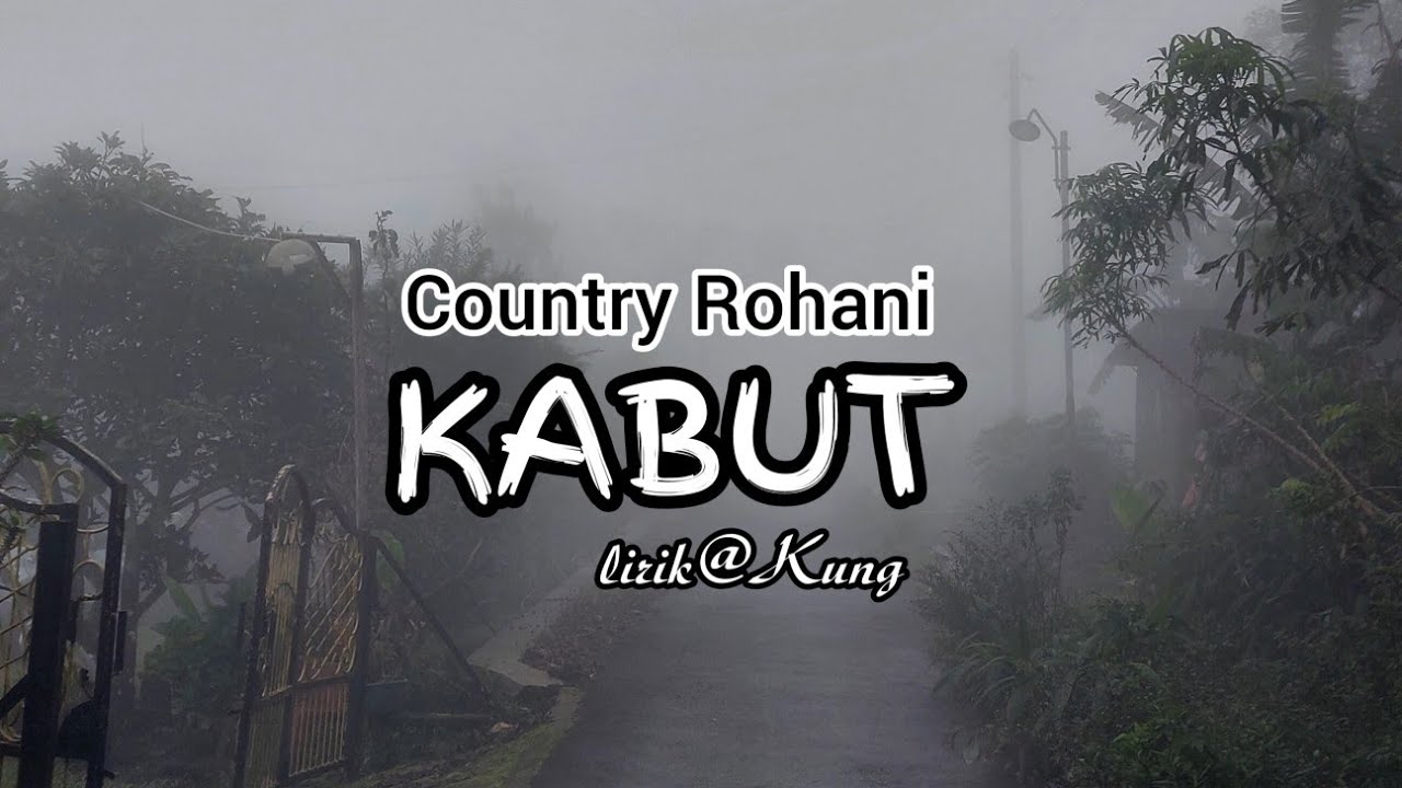 KABUT~Lagu Rohani Country~Lirik@Kung