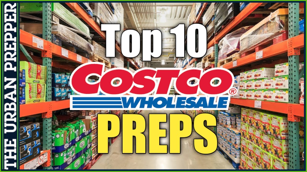 Top 10 Preps to Buy At COSTCO Upon EVERY Visit