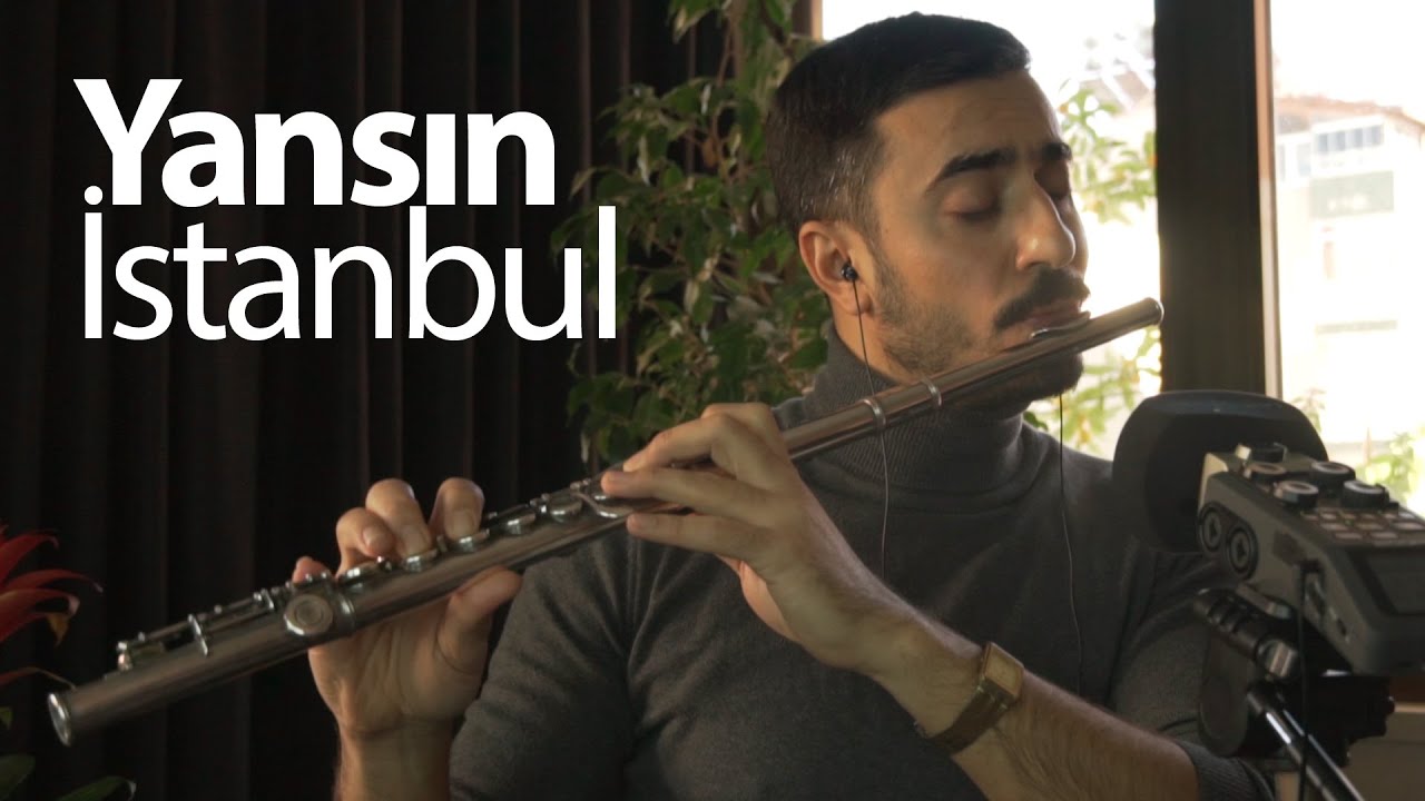 Yansın İstanbul | Flüt Solo - Mustafa Tuna
