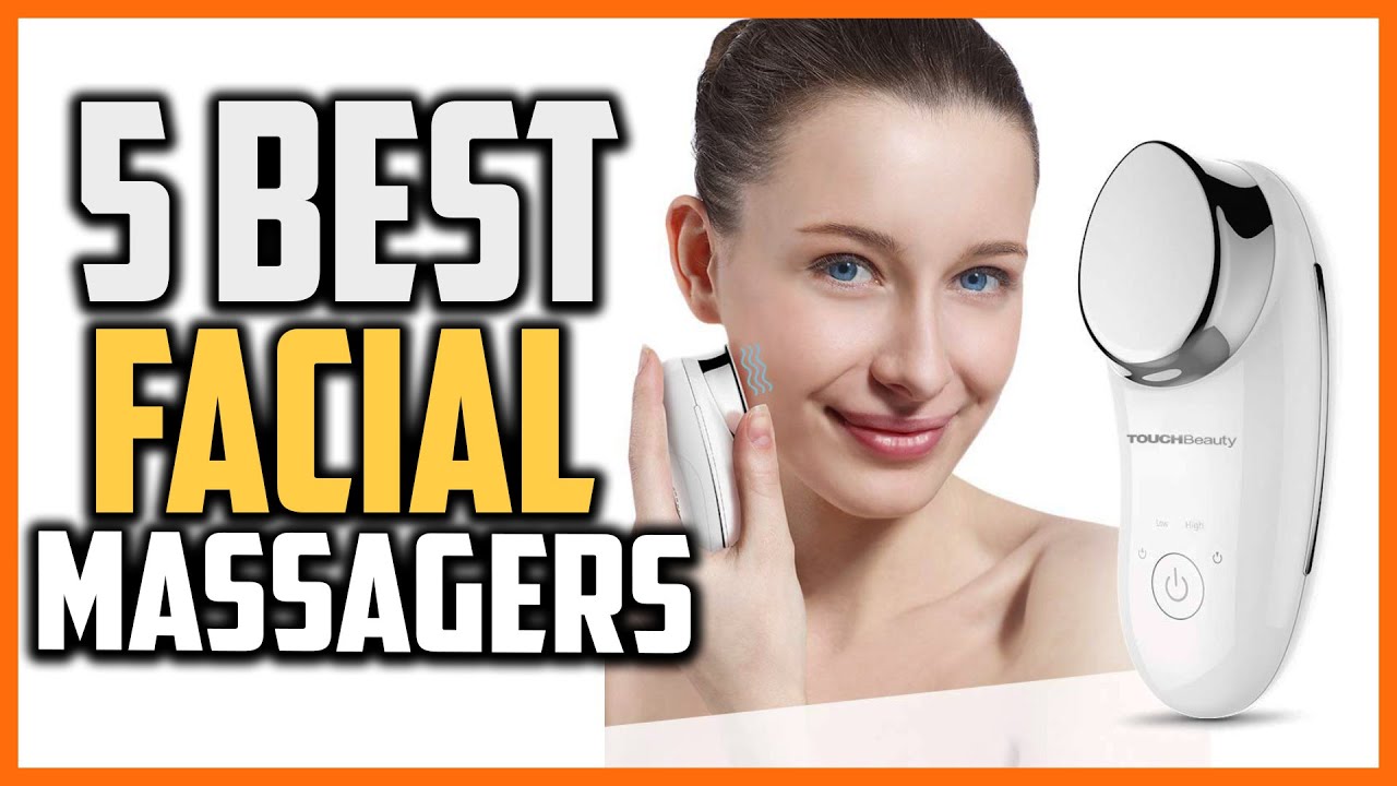 Top 5 Best Facial Massagers in 2022 Reviews