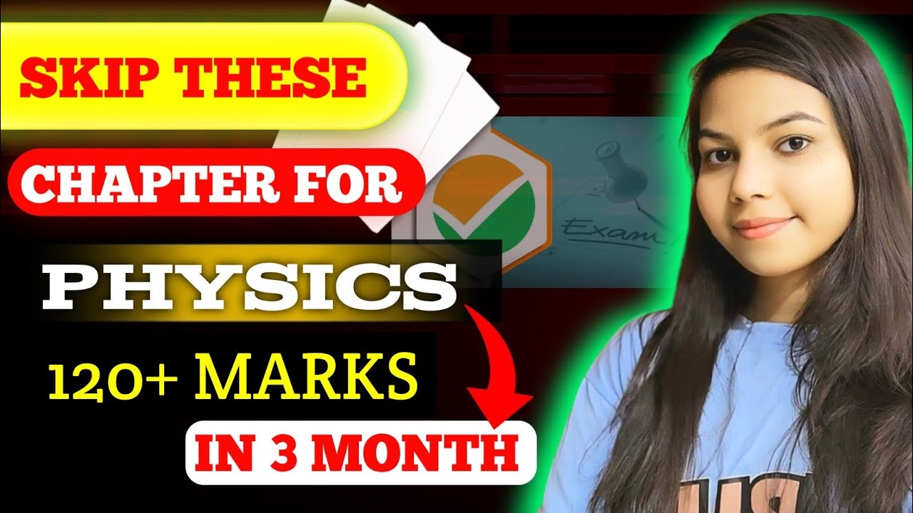 Skip these physics chapters😱| 120+ marks| High priority chapters list| Ananya garg