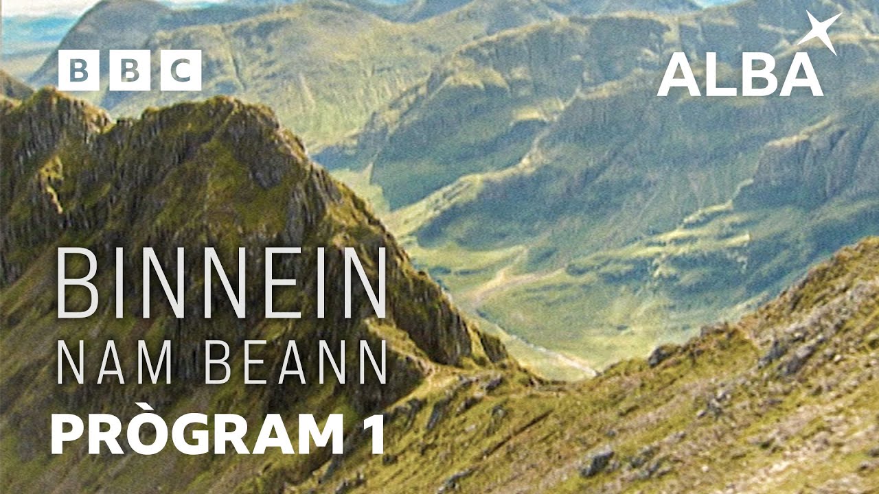 Binnein Nam Beann ⛰️ | Ep 1 | BBC ALBA