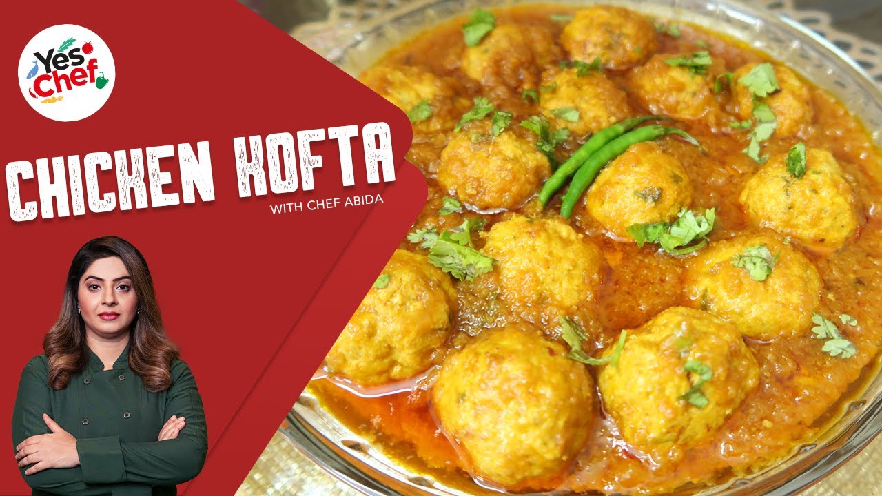 Chicken Koftay Recipe By Chef Abida - We Love Food