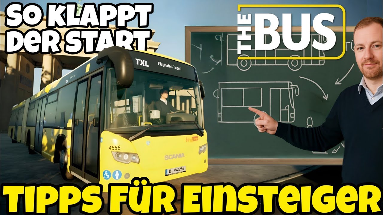🚍So klappt der Start in The Bus – Anfänger Tipps & Mods