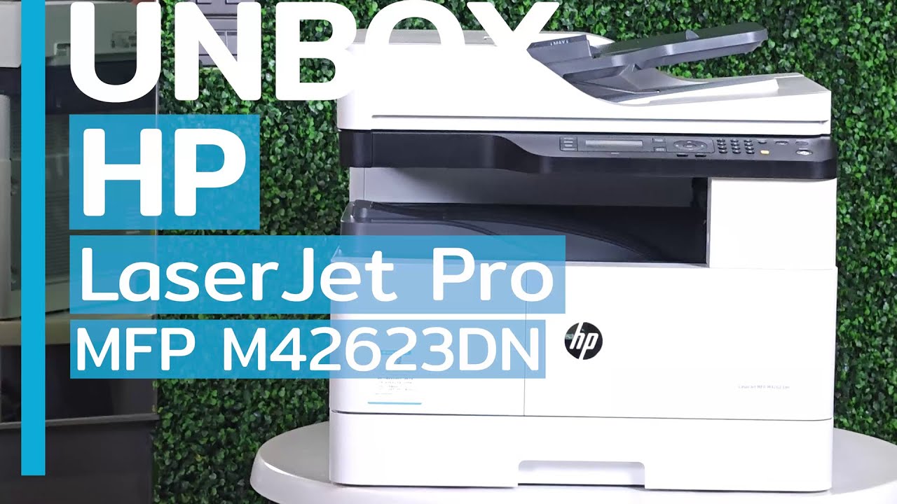 แกะกล่อง HP LaserJet Pro MFP M42623DN Unbox