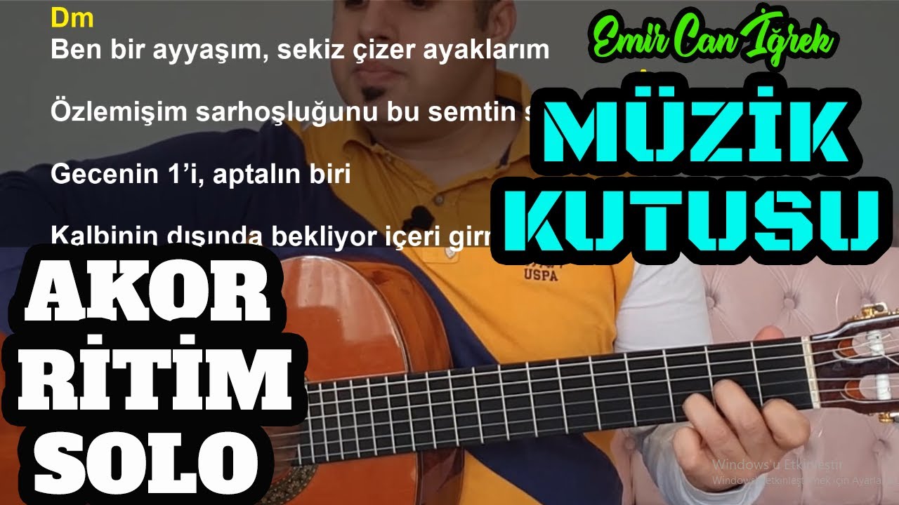 Emir Can İğrek - Müzik Kutusu Gitar Dersi - Orjinal ve Kolay Anlatım (AKOR - RİTİM - SOLO)