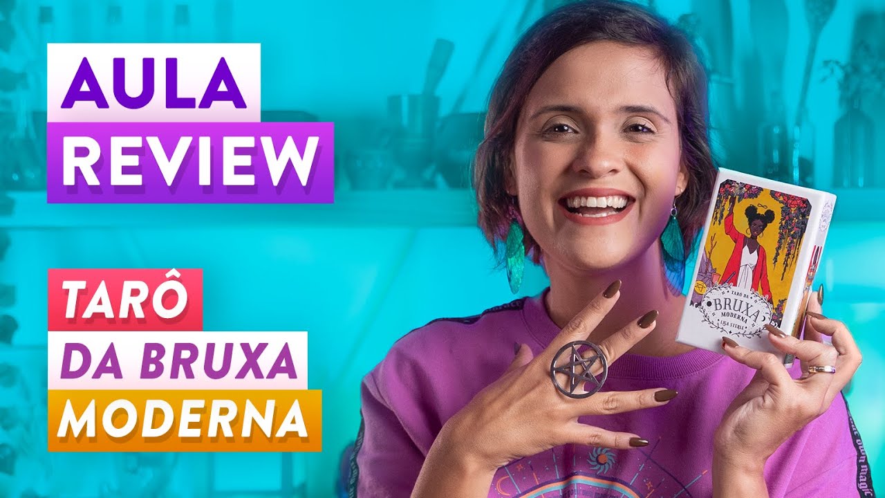[AULA / Review] Tarô da Bruxa Moderna (The Modern Witch Tarot)