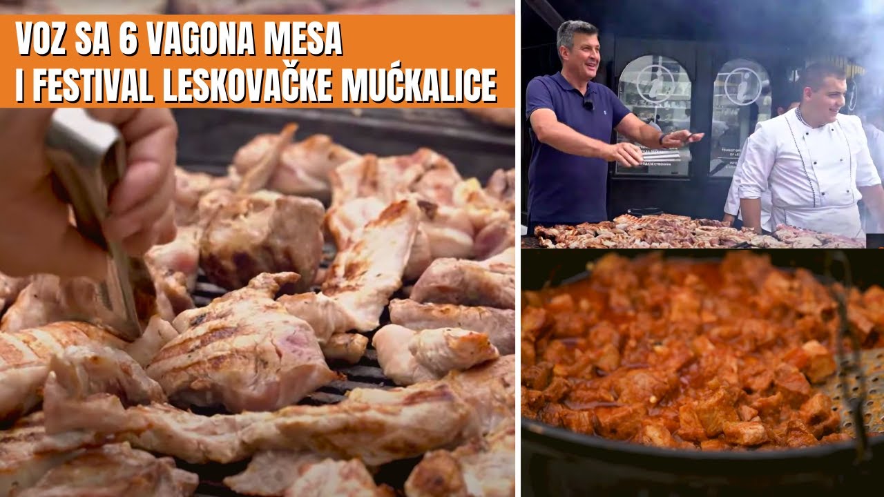 Voz sa 6 vagona MESA i Festival LESKOVAČKA MUĆKALICA i tajne ovog SPECIJALITETA | GURMAN Ep.46