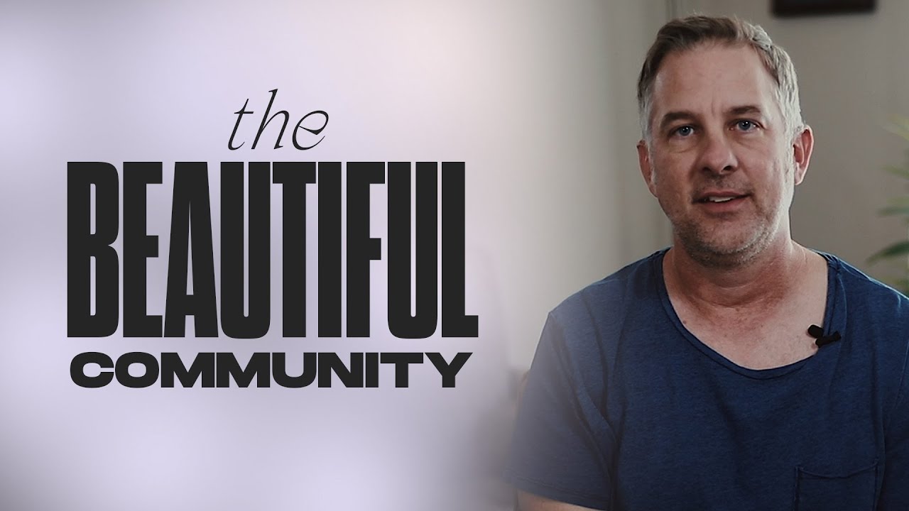 The Beautiful Community | Pastor Brent Garrard | Live It...