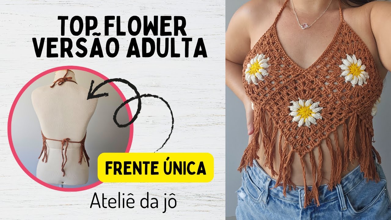 Top Infantil Flower no crochê/ Versão Adulto