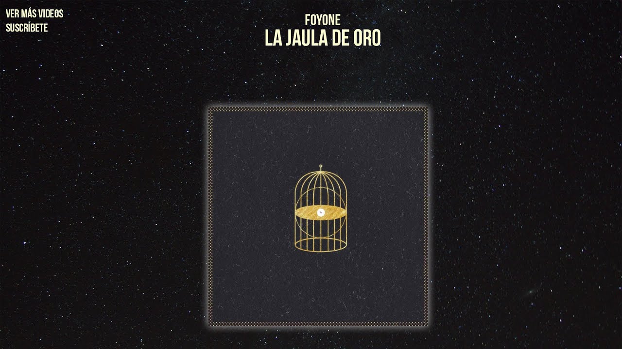 Foyone - La Jaula de Oro [Disco Completo]