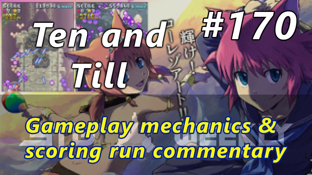 STG Weekly 170: Ten and Till / テンとティルの冒険