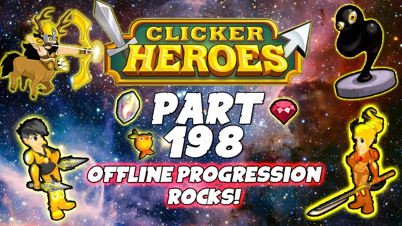 Clicker Heroes Walkthrough Guide: Pt 198 - Offline Progression Rocks! - PC Gameplay