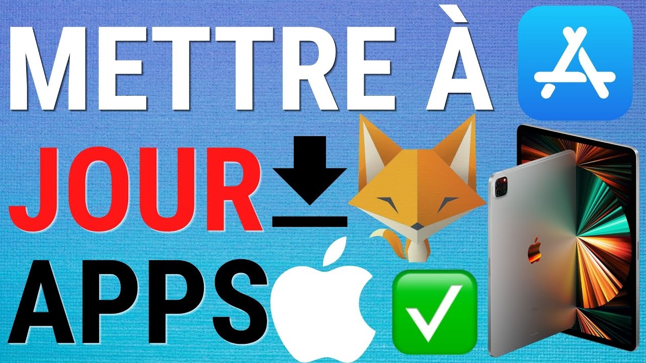 Comment Mettre &Agrave; Jour Les Applications iPad