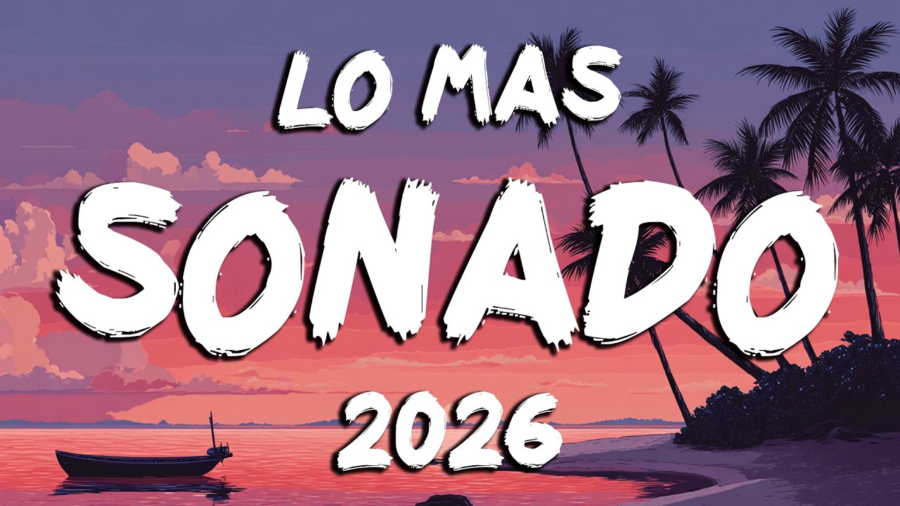 POP LATINO MIX 2026 🍉 LO MÁS NUEVO DEL FEBRERO 2026 | LO MAS SONADO 2026 🌊 MIX VERANO 2026