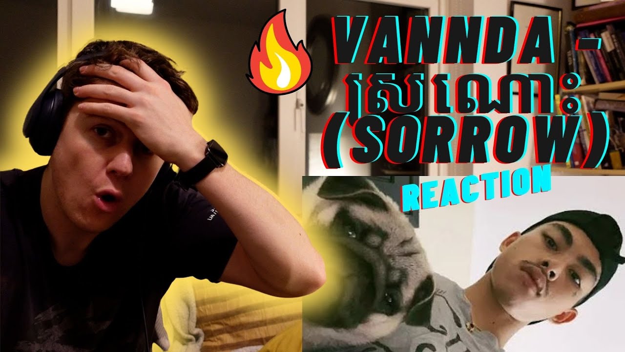 VANNDA - ស្រណោះ (SORROW)🇰🇭[Quarantine Music Video] ((IRISH REACTION!!)) VANNDA SPEAKS FOR EVERYONE!!