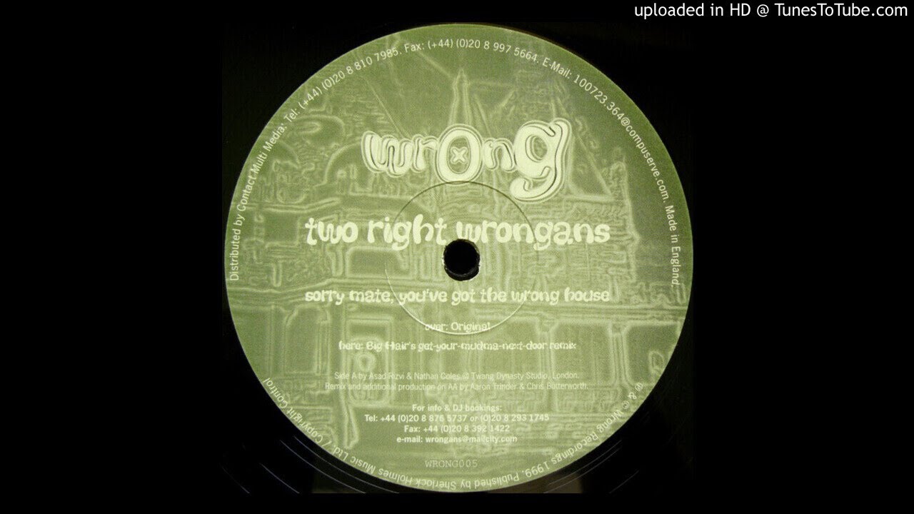 Two Right Wrongans &lrm;- Sorry Mate, You've Got the Wrong House