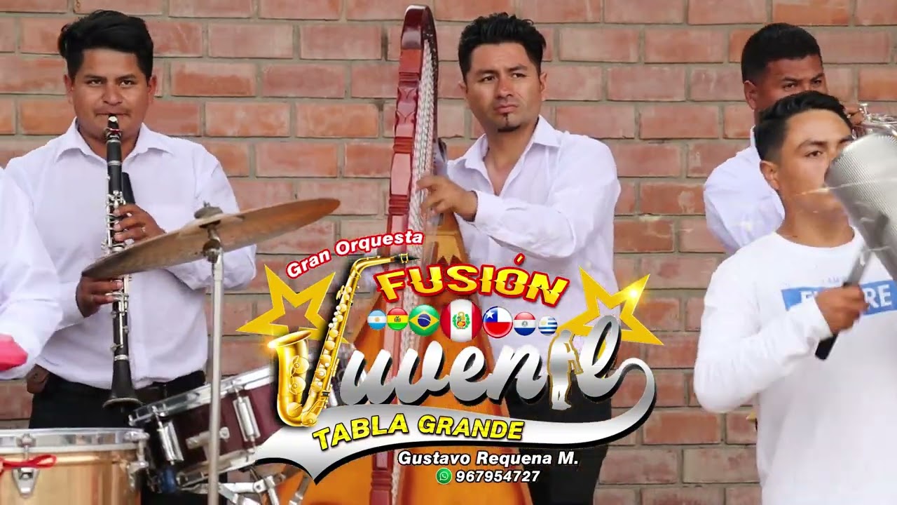 Gran Orquesta FUSION JUVENIL /Tabla Grande contacto: 967 954 727