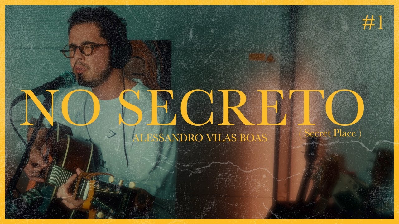 NO SECRETO (Secret Place) 001 - Alessandro Vilas Boas