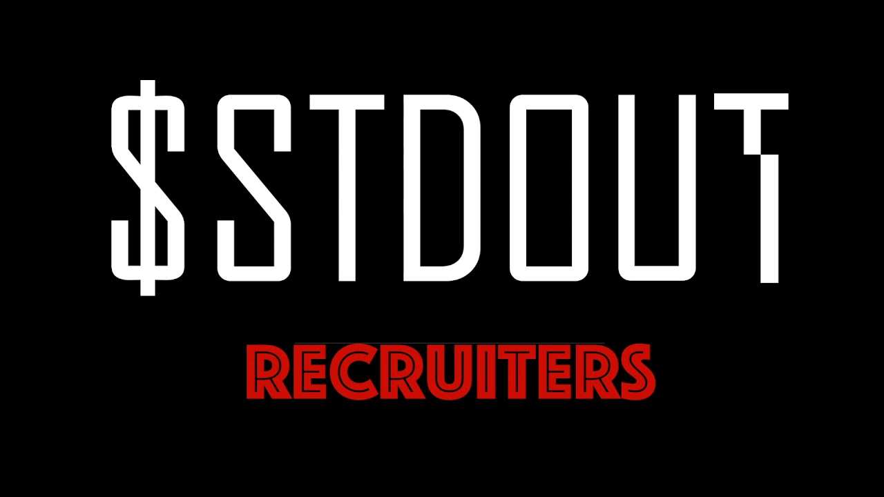 $stdout - Bad Recruiters
