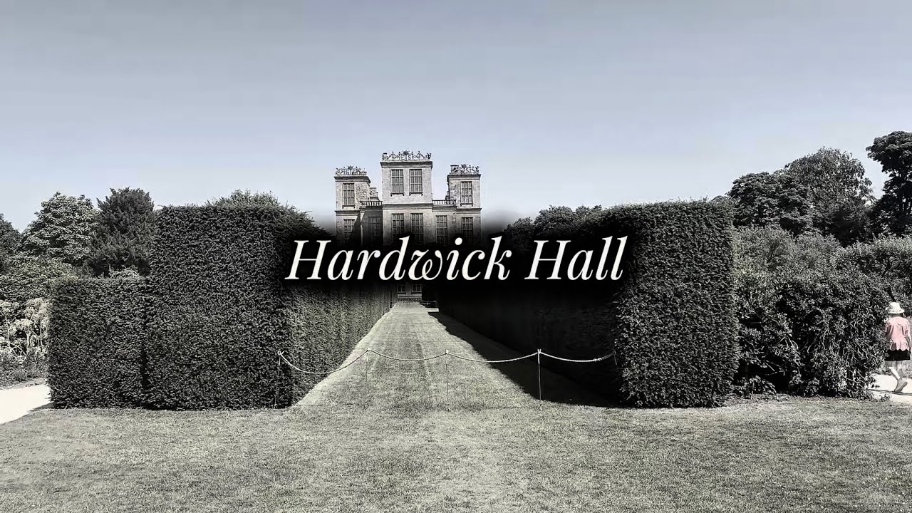 Hardwick Hall Vlog - 19th June 2025